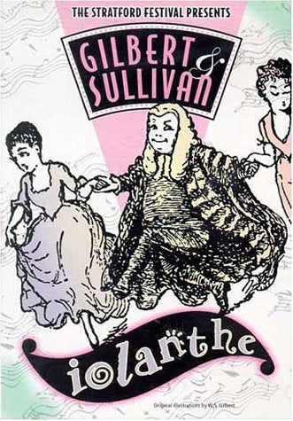 Gilbert & Sullivan - Iolanthe / Forrester, Donkin, Stratford Festival [DVD]