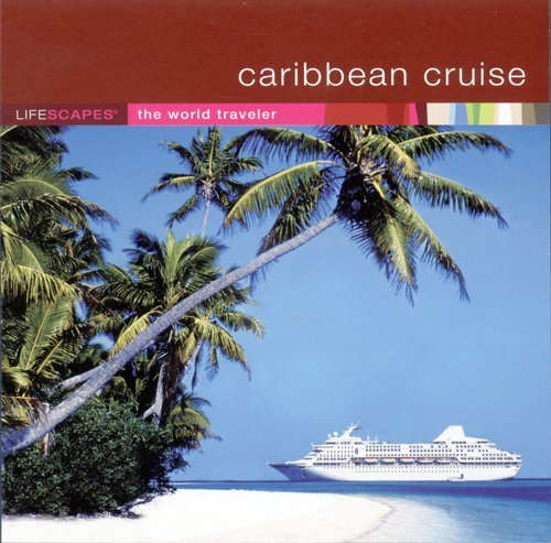 Lifescapes World Traveler: Caribbean Cruise