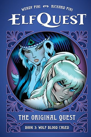 ElfQuest: The Original Quest: Book 3--Wolf Blood Caged
