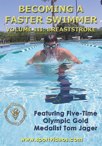 Becoming A Faster Swimmer: Breaststroke Swimming DVD featuring Coach Tom Jager