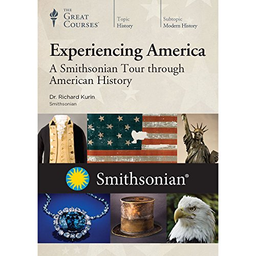 Experiencing America: A Smithsonian Tour through American History