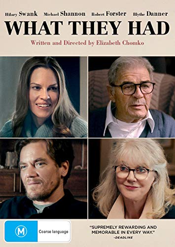 What They Had | Hilary Swank, Michael Shannon | NON USA Format | Region 4 & 2 Import - Australia