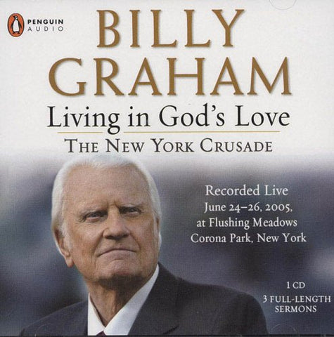 Living in God's Love: The New York Crusade (Recorded Live)