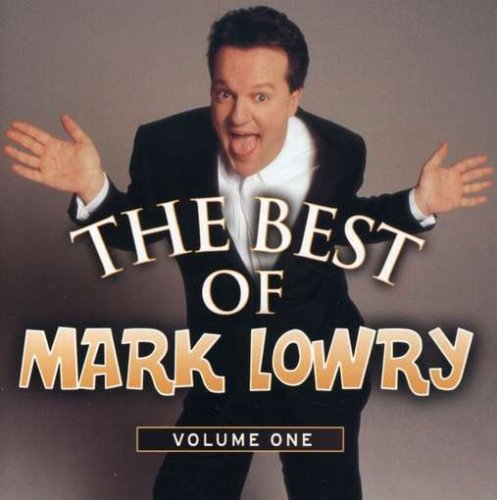 Best of Mark Lowry, Vol. 1