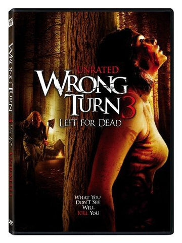 Wrong Turn 3: Left for Dead (Unrated)