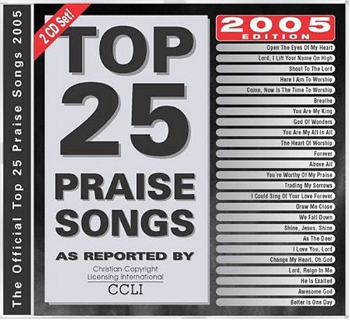 Top 25 Praise Songs 2005 [2 CD]