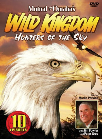 Mutual of Omaha's Wild Kingdom - Hunters of the Sky [DVD]