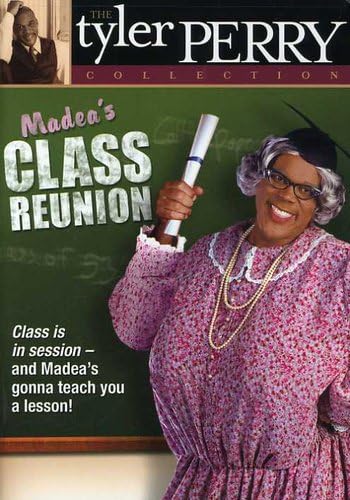 Tyler Perry's Madea's Class Reunion - The Play