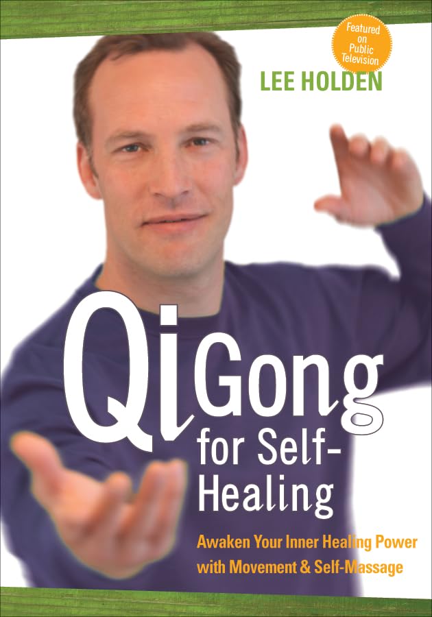 Lee Holden: Qi Gong For Self-H