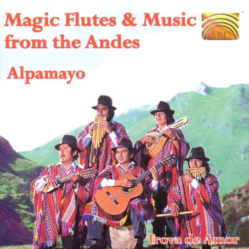 Magic Flutes & Music From The Andes
