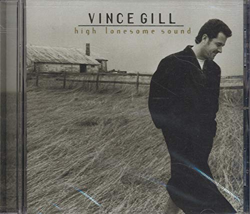 Vince Gill: High Lonesome Sound