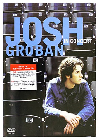 Josh Groban In Concert (with Bonus CD)