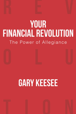 Your Financial Revolution: The Power of Allegiance