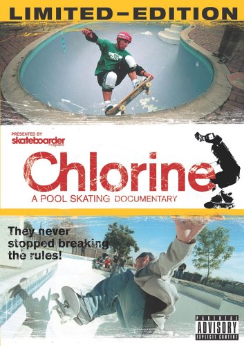 Chlorine: A Pool Skating Documentary [DVD]