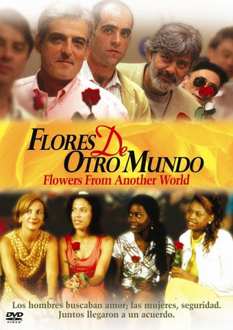 Flores De Otro Mundo: Flowers From Another World