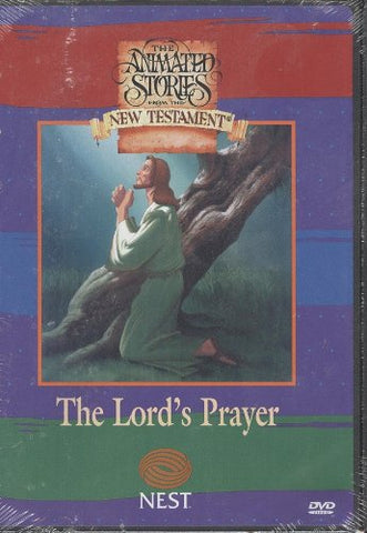 The Animated Stories From The New Testament The Lord's Prayer NEST