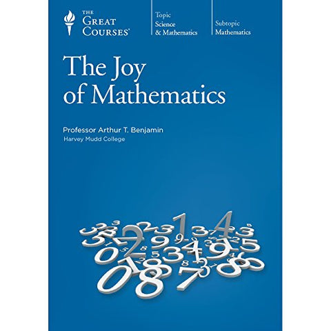 The Great Courses: The Joy of Mathematics