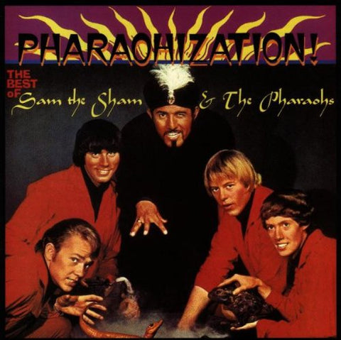 Pharaohization! The Best Of Sam The Sham & The Pharaohs