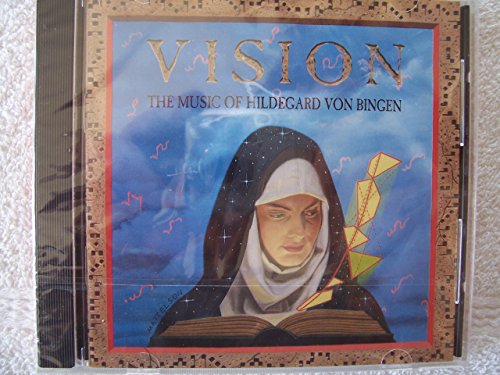 Vision: The Music of Hildegard von Bingen