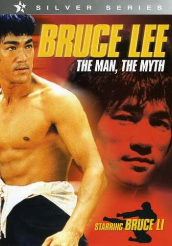 Bruce Lee: The Man and the Myth