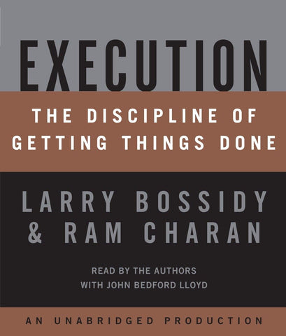 Execution: The Discipline of Getting Things Done