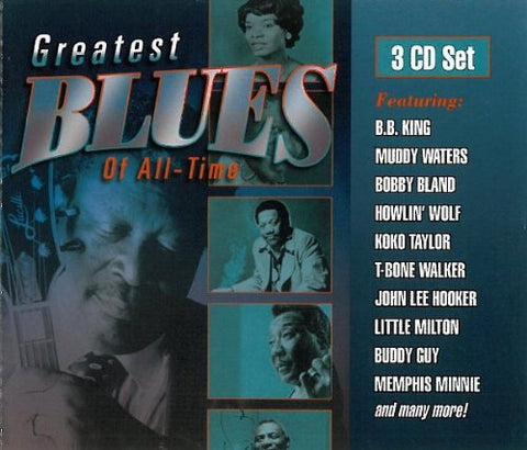 Greatest Blues of All Times - 3 CD Set!