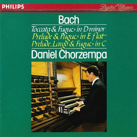 Bach: Toccata & Fugue in D minor / Prelude, Largo & Fugue in C / Prelude & Fugue in E flat