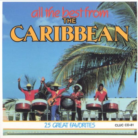 All The Best From The Caribbean: 25 Great Favorites