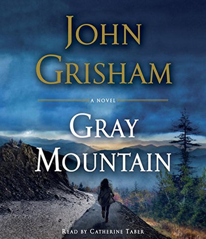 Gray Mountain: A Novel