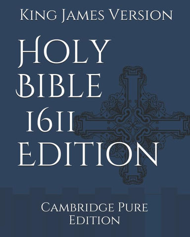 Holy Bible: King James Version, 1611 Edition