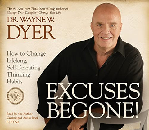 Excuses Begone! 8-CD: How to Change Lifelong, Self-Defeating Thinking Habits