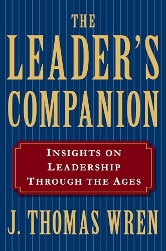 The Leader's Companion: Insights on Leadership Through the Ages