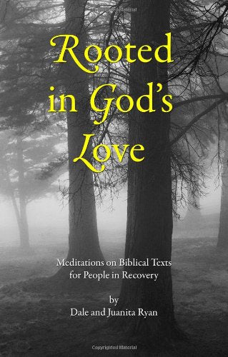 Rooted In God's Love: Meditations On Biblical Texts