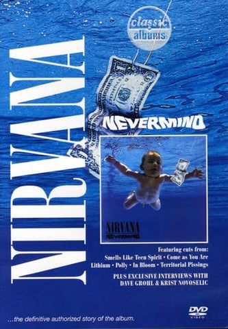 Classic Albums - Nirvana: Nevermind