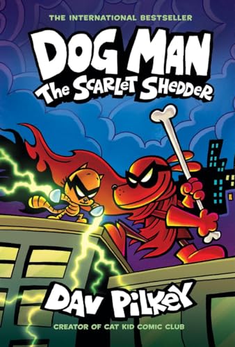 Dog Man: The Scarlet Shedder: A Graphic Novel (Dog Man #12): From the Creator of Captain Underpants