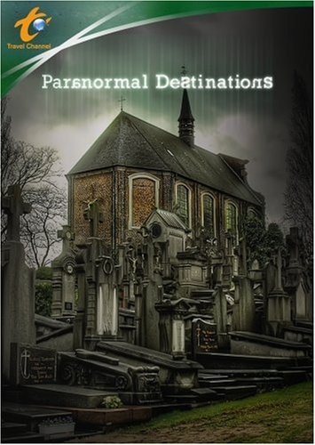 Paranormal Destinations [DVD]