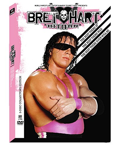 WWE: Bret "Hitman" Hart - The Best There Is, The Best There Was, The Best There Ever Will Be