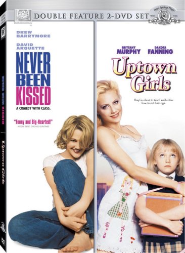 Never Been Kissed / Uptown Girls