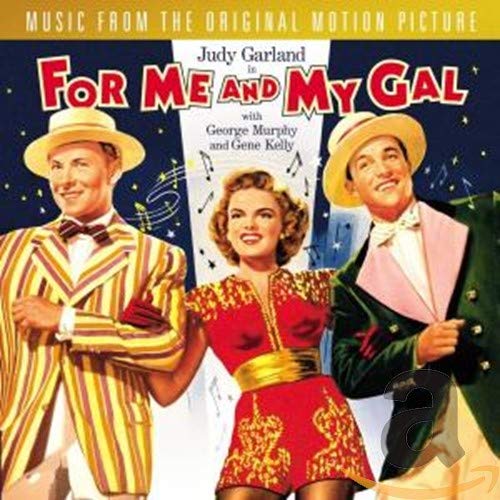 For Me And My Gal: Original Motion Picture Soundtrack