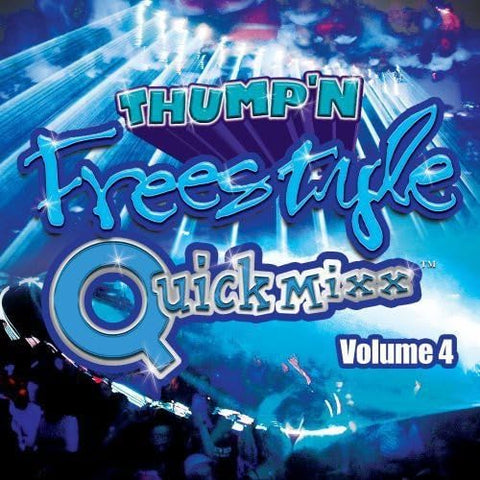 Thump'n Freestyle Quick Mixx 4