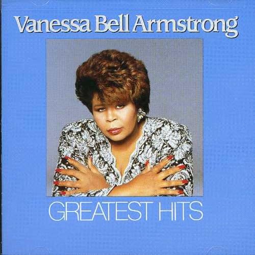 Vanessa Bell Armstrong - Greatest Hits