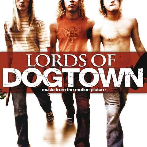 Lords of Dogtown (Original Soundtrack)