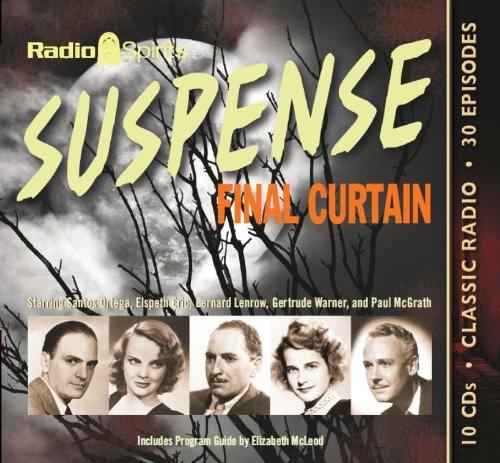Suspense Final Curtain (Old Time Radio)