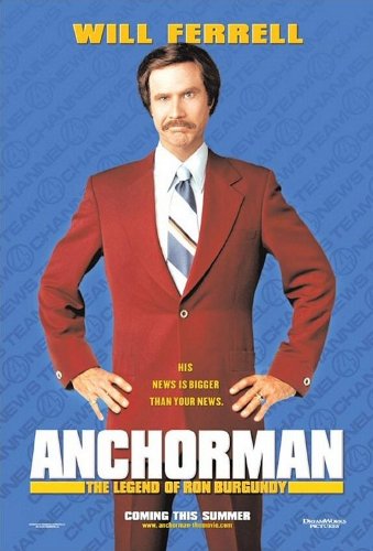 Anchorman: The Legend of Ron Burgundy