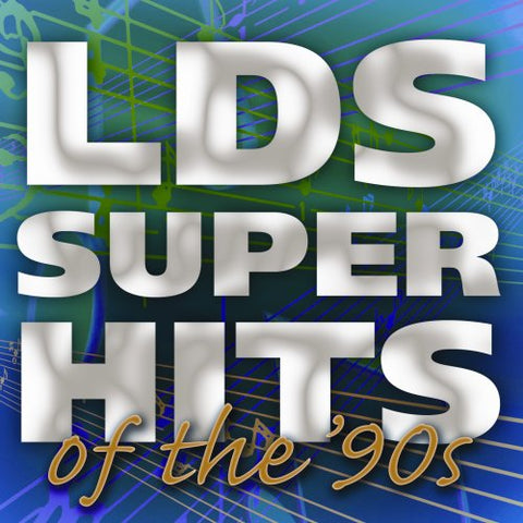 Lds Superhits of the 90s