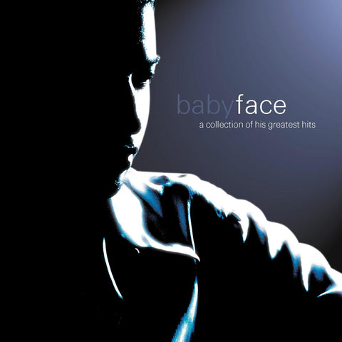 Babyface - A Collection of His Greatest Hits