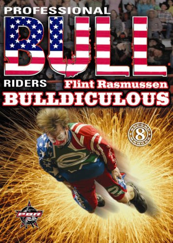 Professional Bull Riders: Flint Rasmussen - Bulldiculous [DVD]