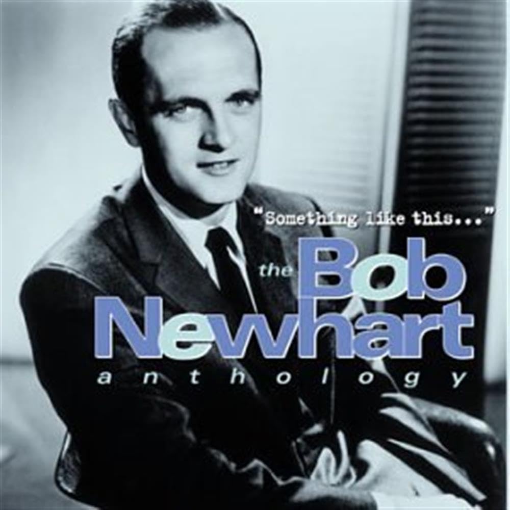 Something Like This... The Bob Newhart Anthology