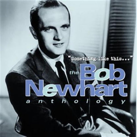 Something Like This... The Bob Newhart Anthology