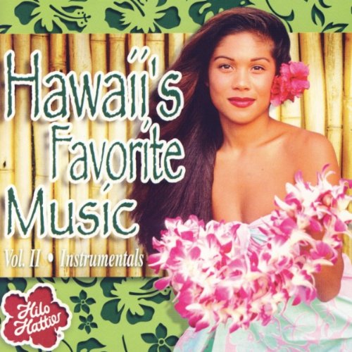 Hilo Hatties Hawaii's Favorite Music Vol 2 Instrumentals